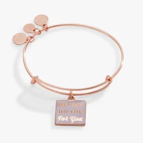 'Be You, Do You, For You' Charm Bangle Bracelet